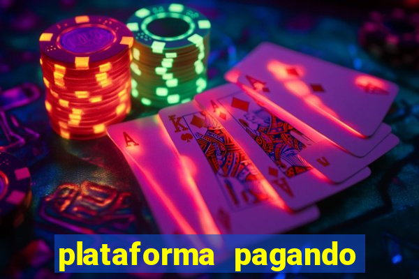 plataforma pagando no cadastro bet